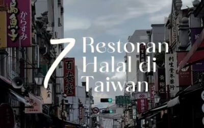 7 Restoran Halal Yang Menarik Di Taiwan!