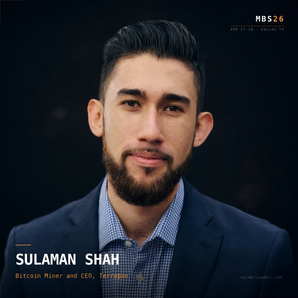 MBS26 Speaker Spotlight ⚡ Sulaman Shah Bitcoin Miner and CEO, Terrapin…