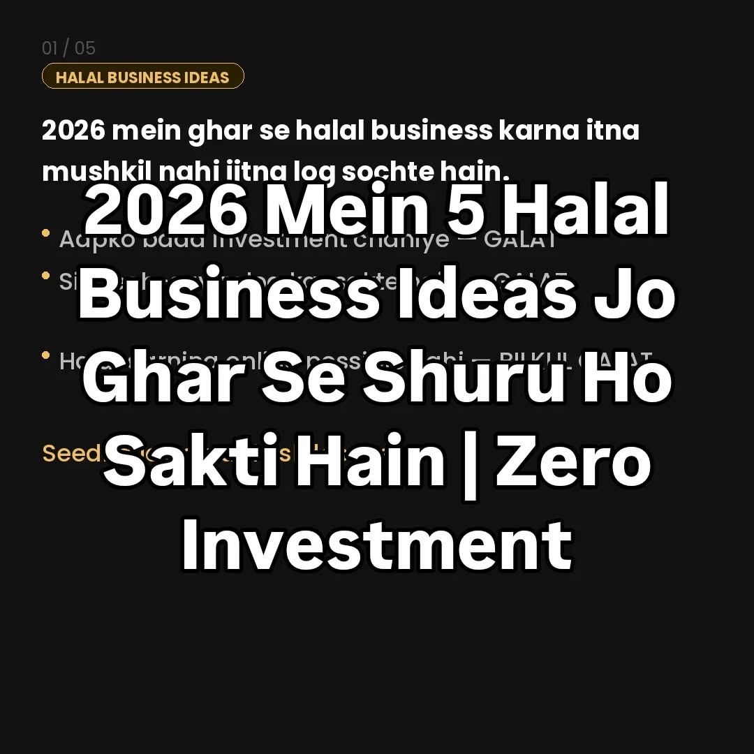 2026 mein halal tarike se ghar se kamaana possible hai — aur itna mushkil bhi…