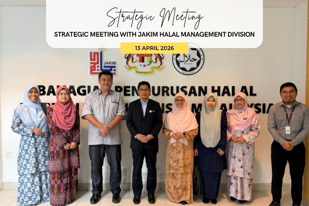 STRATEGIC MEETING WITH JAKIM HALAL MANAGEMENT DIVISION JAKIM, 13 April 2026 –…